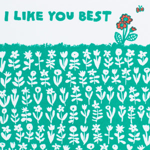 Like You Best Flower Meadow Letterpress Greeting Card