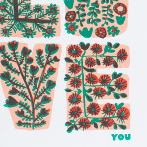 Floral Love You Letterpress Greeting Card