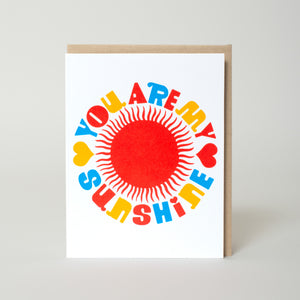 You Are My Sunshine Letterpress Greeting Card